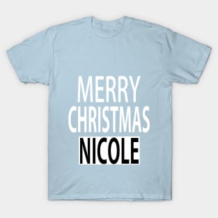 Merry Christmas Nicole T-Shirt